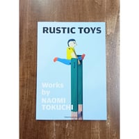 RUSTIC TOYS Works by NAOMI TOKUCHI