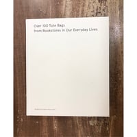 Over 100 Tote Bags from Bookstores in Our Everyday Lives