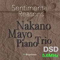 M3 "Moonlight〜In My Memory" Sentimental Reasons/Mayo Nakano Piano Trio DSD 5.6MHz
