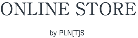 ONLINE STORE by PLAN[T]S