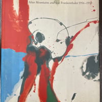 After Mountains and Sea : Frankenthaler 1956-1959