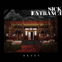 [CD] DRAGY - Sick Entrance