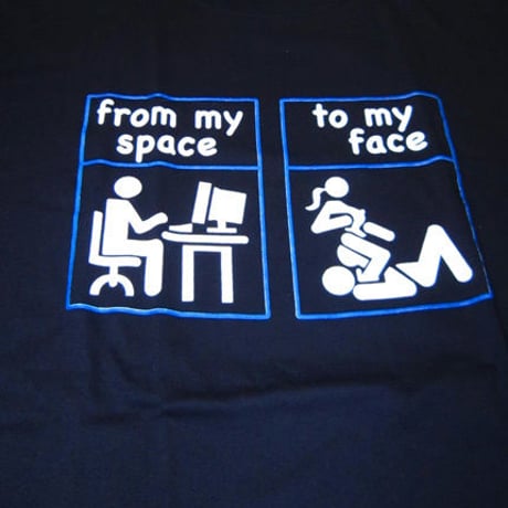 NO BRAND MY SPACE TO MY FACE TEE