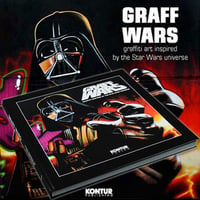 GRAFF WARS GRAFFITI INSPIRED By THE STAR WARS UNIVERSE