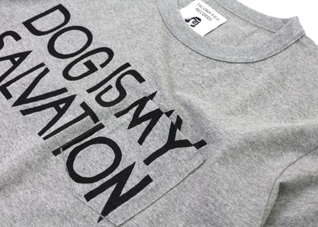 TACOMA FUJI RECORDS / DOG IS MY SALVATION