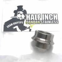 Half Inch DANDAN  by GRAM DripTips
