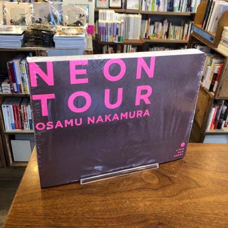 『NEON TOUR』中村治　LITTLE MAN BOOKS