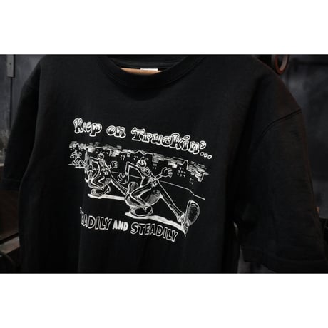 【KEEP ON TRUCKIN 】 Tee