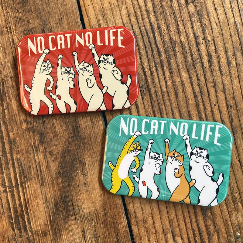 NO CAT NO LIFE 缶バッジ | ひそかな雑貨屋 うみねこ社