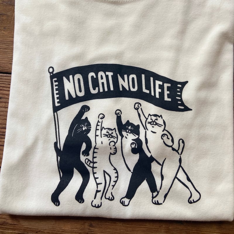 男女兼用 NO CAT NO LIFE Tシャツ 白地に黒プリント | ひそかな雑貨屋