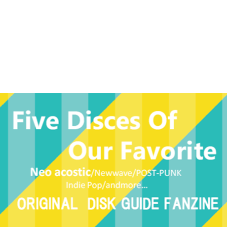 Five Disces Of Our Favorite