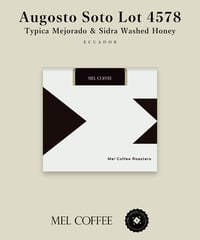 200g Ecuador Augosto Soto Typica Mejorado & Sidra Washed Honey Lot 4578