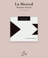 【coming soon】400g Guatemala La Merced Bourbon Natural