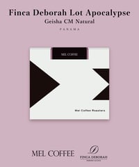 【coming soon】200g Panama Finca Deborah Geisha CM Natural Lot Apocalypse