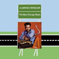 New Chicago Blues / Clarence Wheeler