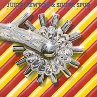 After The Dust Settles / Juice Newton & Silver Spur