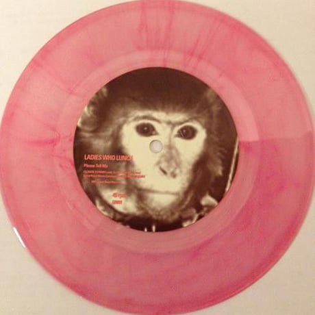 Everybody's Happy Nowadays(translucent pink vinyl) / Ladies Who Lunc
