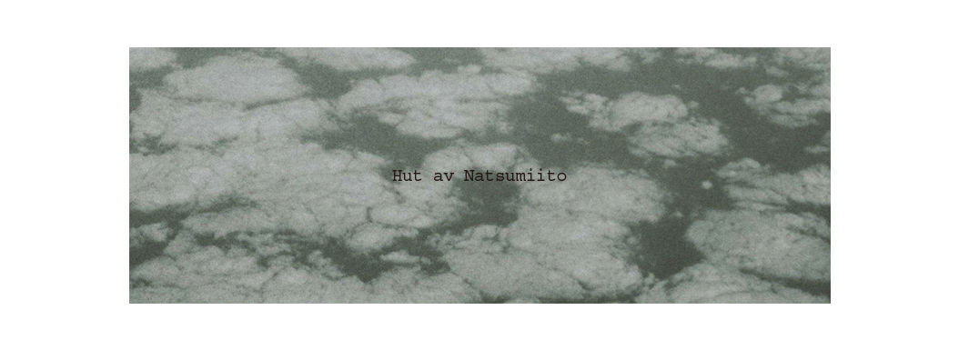 Hut av Natsumiito