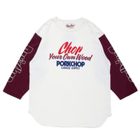 PORKCHOP - CHOP YOUR OWN WOOD BASEBALL TEE/WHITE×BURGUNDY