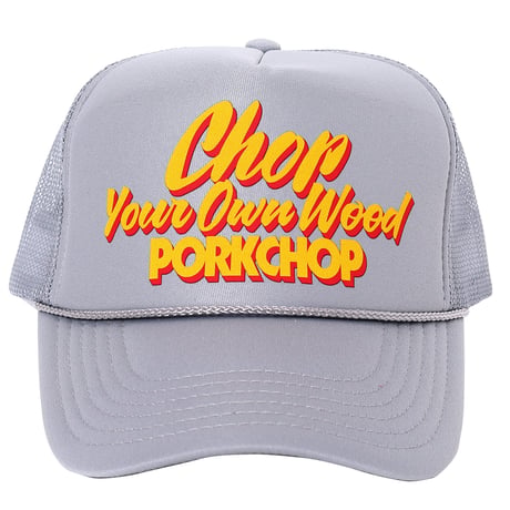 PORKCHOP GARAGE SUPLLY - CHOP YOUR OWN WOOD CAP 2025