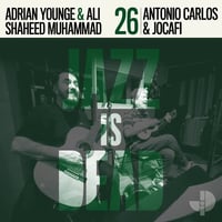 ANTONIO CARLOS & JOCAFI, ADRIAN YOUNGE, ALI SHAHEED MUHAMMAD / ANTONIO CARLOS & JOCAFI JID026 [LP]