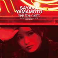 山本彩 / feel the night feat. Kai Takahashi (LUCKY TAPES) MURO/tofubeats REMIX [7inchx2]