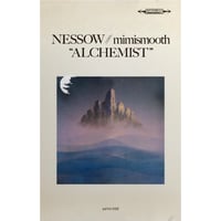 6/18 - NESSOW - mimismooth / ALCHEMIST 天・地 [TAPE×2]