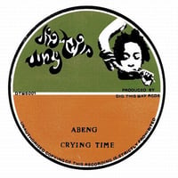 ABENG / CRYING TIME [7inch]