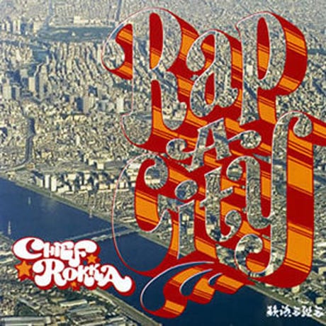 CHIEF ROKKA / RAP-A-CITY [CD]