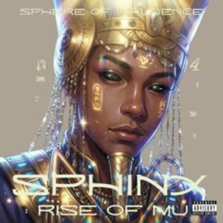 8/26 - SPHERE of INFLUENCE / SPHiNX: Rise of MU [LP]