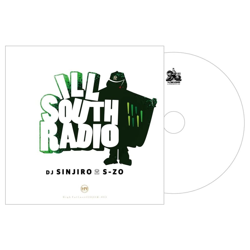 DJ SINJIRO & S-ZO / ILLSOUTH RADIO [MIX CD] | B