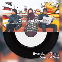 Every Little Thing / Over and Over - Change [7inch]