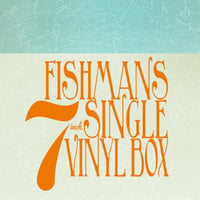 レコードの日2025 - FISHMANS / FISHMANS 7INCH. SINGLE VINYL BOX [7inch×8] -特典付-