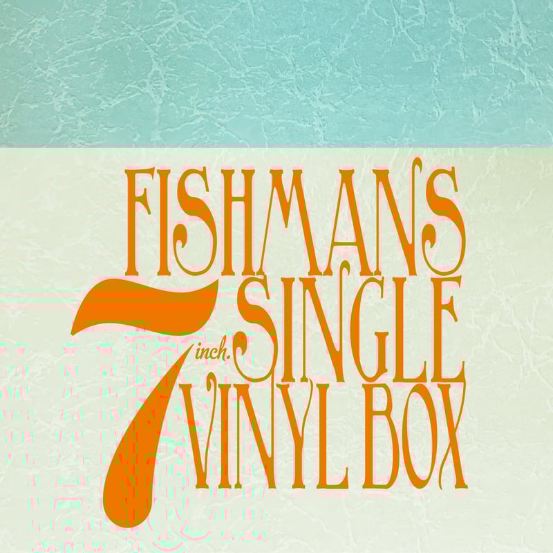 レコードの日2025 - FISHMANS / FISHMANS 7INCH. SINGLE