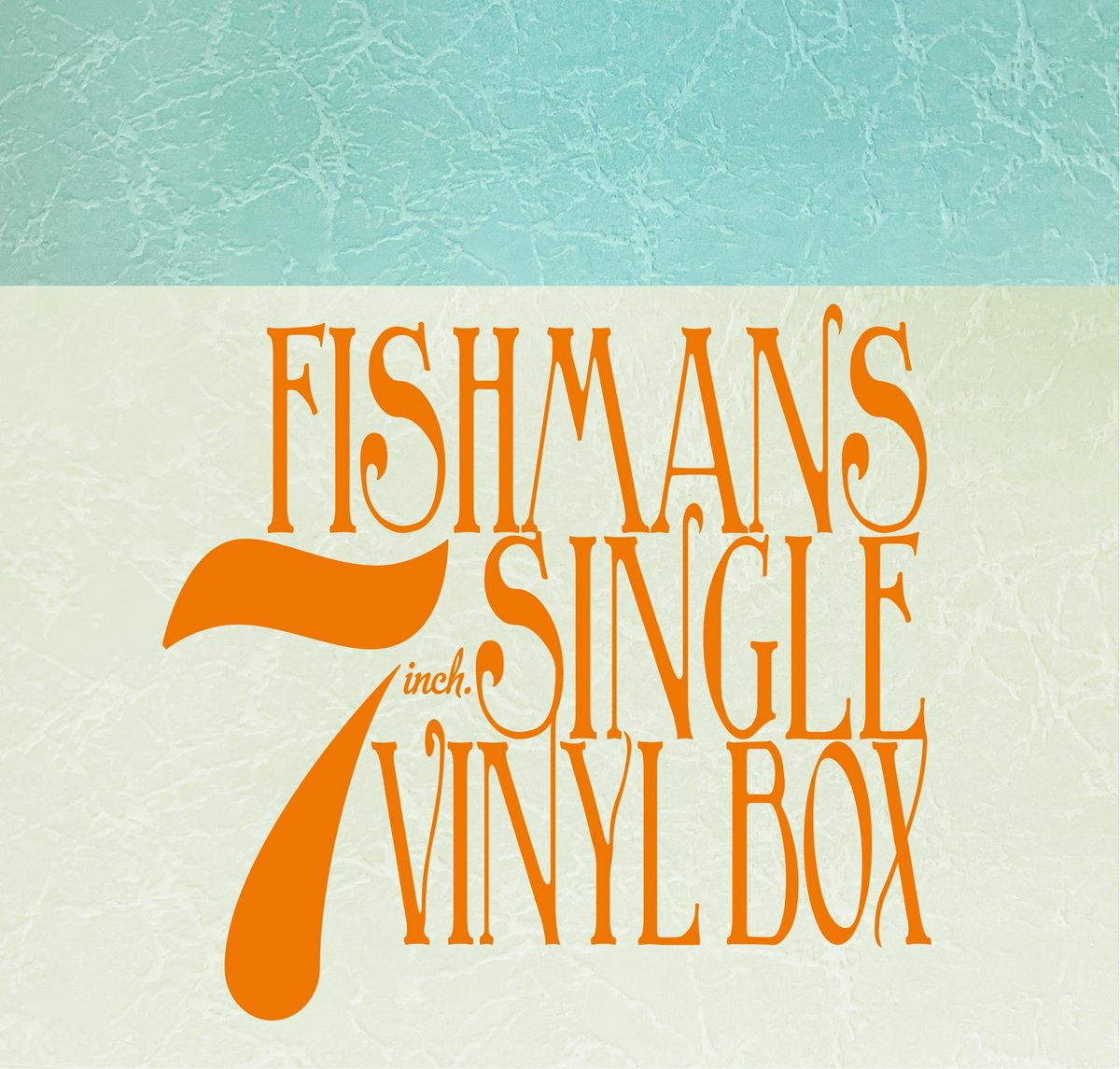 レコードの日2025 - FISHMANS / FISHMANS 7INCH. SINGLE