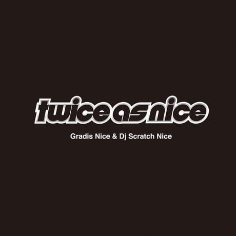 7/2 - GRADIS NICE & DJ SCRATCH NICE / Twice As Nice (Mable Vinyl) [LP]