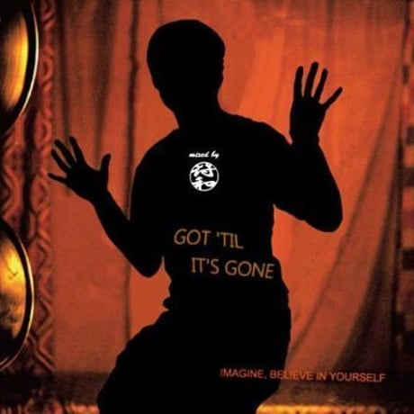 符和 / Got 'Til It's Gone [MIX CD]