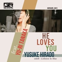 平戸祐介 feat. 田中裕梨 / He Loves You - Collision In Blue [7inch]