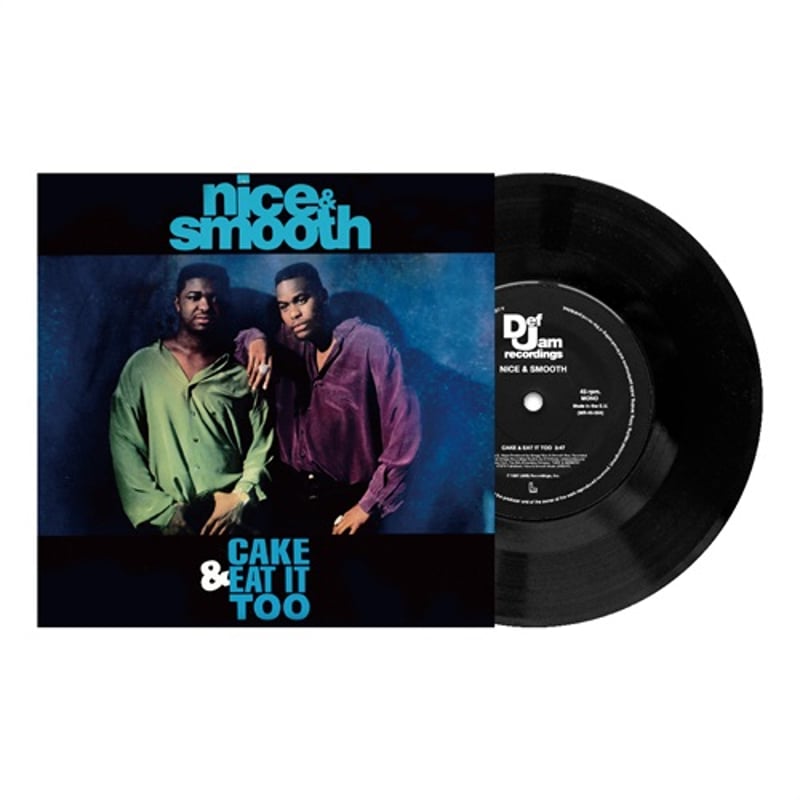 NICE & SMOOTH / CAKE & EAT IT TOO [7inch] | Ban