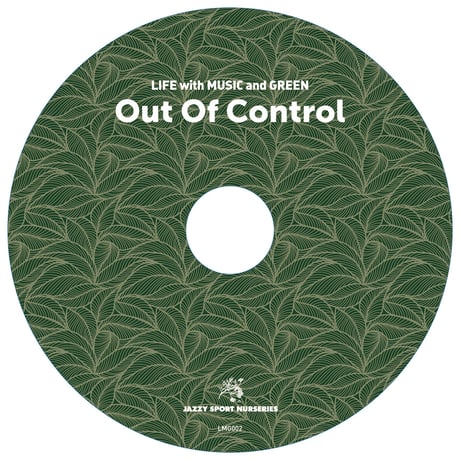 (MIXED BY) Kacchi Nasty & Out Of Control(Jazzy Sport) / LIFE with MUSIC and GREEN  [2MIX CD]