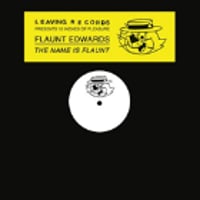 FLAUNT EDWARDS (J.ROCC) / THE NAME IS FLAUNT [12inch]