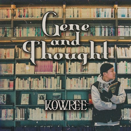 KOWREE / Gene And Thought [CD]