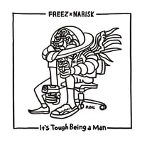 FREEZ×NARISK / It's Tough Being A Man [LP]