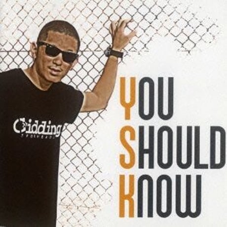 YSK / YOU SHOULD KNOW [CD]