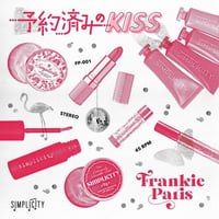 FRANKIE PARIS / 予約済みのKISS [7inch]