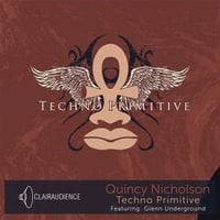 Quincy Nicholson / TechnoPrimitive EP feat. Glenn Underground [12inch]