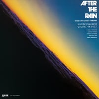 7/15 - 山口真文 / AFTER THE RAIN [LP]