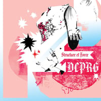 9/2 - DCPRG (DATE COURSE PENTAGON ROYAL GARDEN) / Structure et Force [2LP]