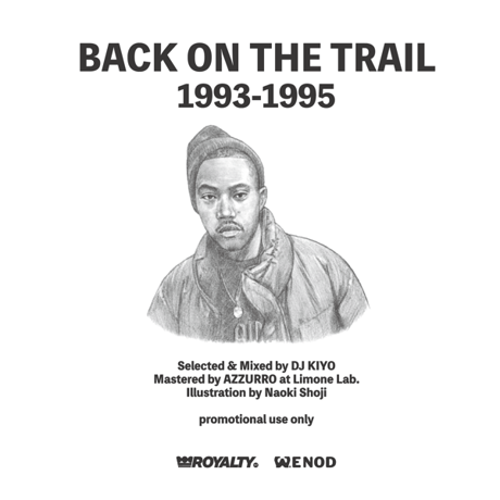 DJ KIYO / BACK ON THE TRAIL : 1993-1995 [MIX CD]