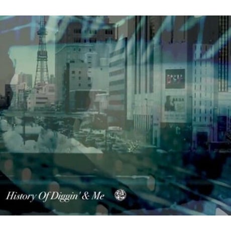 符和 / History Of Diggin' & Me [MIX CD]